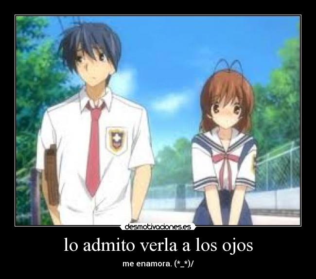 lo admito verla a los ojos -