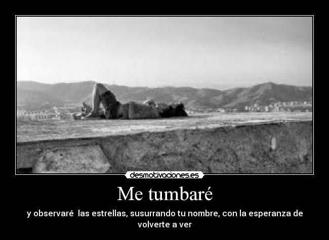 Me tumbaré -