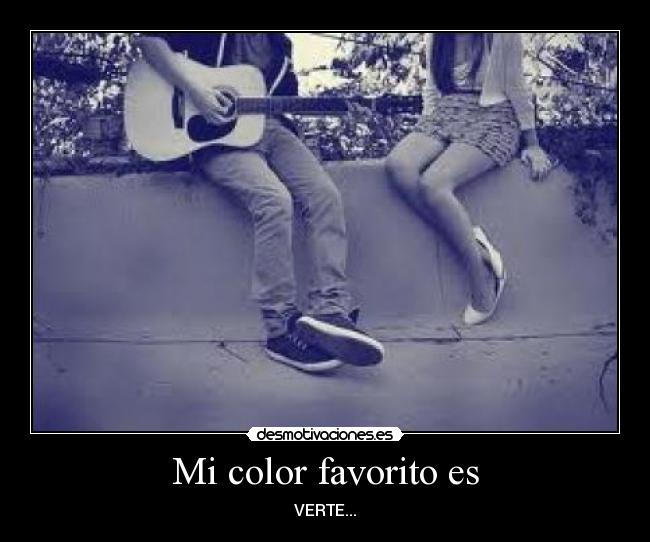 Mi color favorito es - VERTE...♥