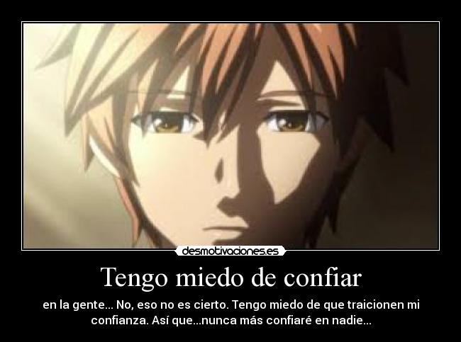 Tengo miedo de confiar -