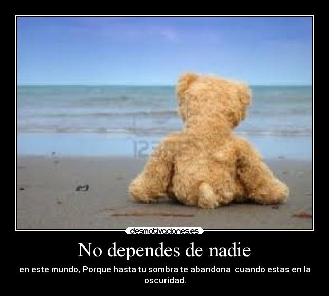 No dependes de nadie - 