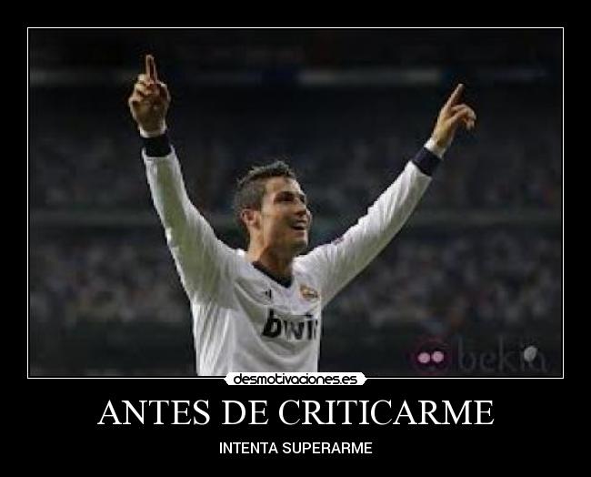 ANTES DE CRITICARME - INTENTA SUPERARME