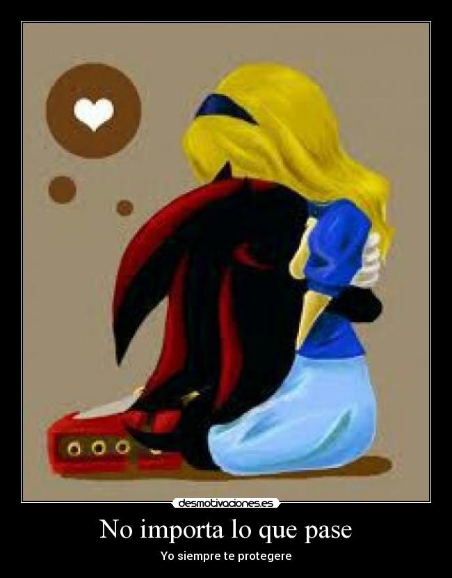 No importa lo que pase - Yo siempre te protegere