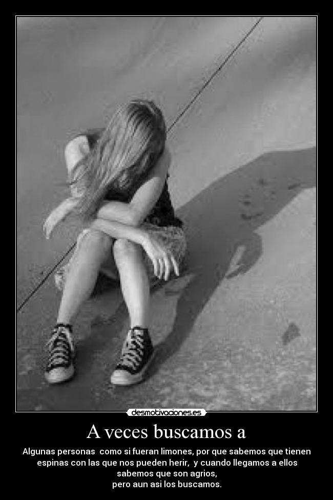 A veces buscamos a -