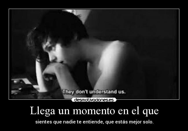 Llega un momento en el que - 