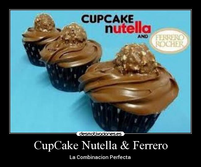 CupCake Nutella & Ferrero - La Combinacion Perfecta ♥