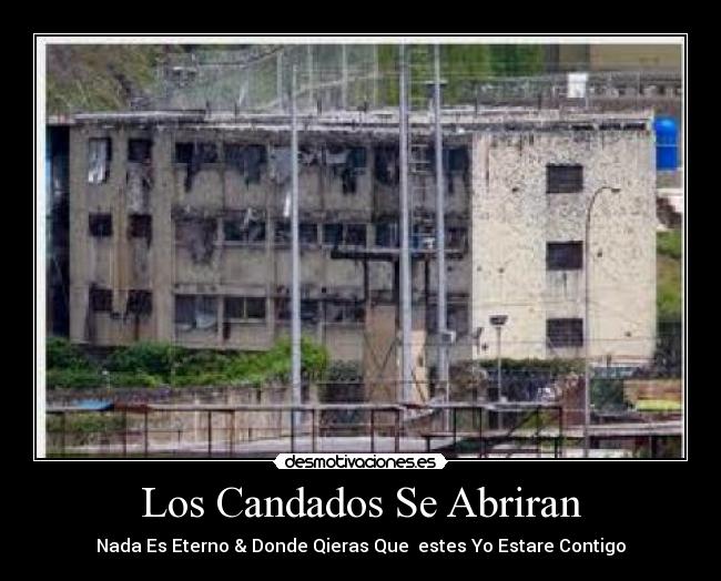 Los Candados Se Abriran - Nada Es Eterno & Donde Qieras Que estes Yo Estare Contigo
