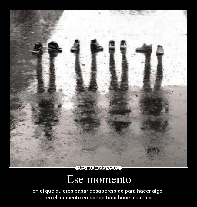 Ese momento -