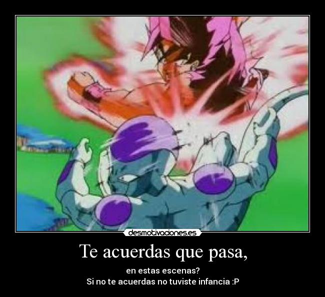 Te acuerdas que pasa, - 