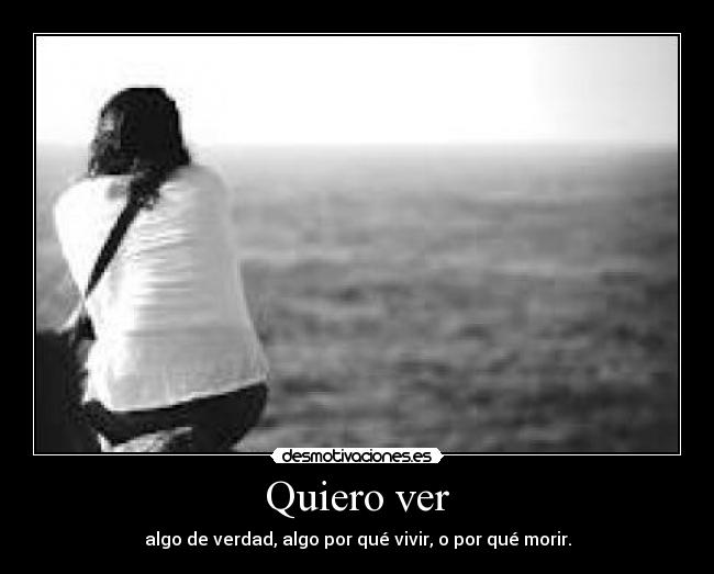Quiero ver -