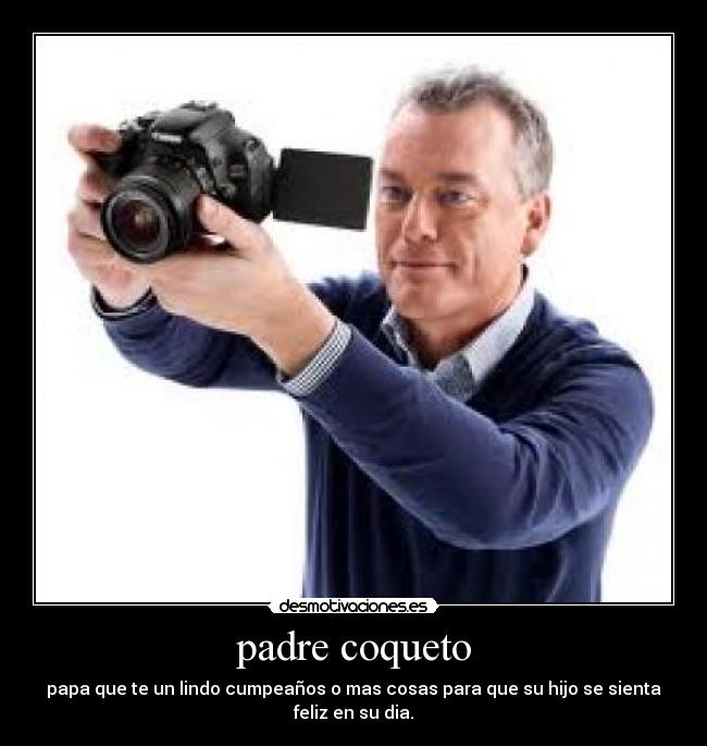 carteles padre cumpneanos desmotivaciones