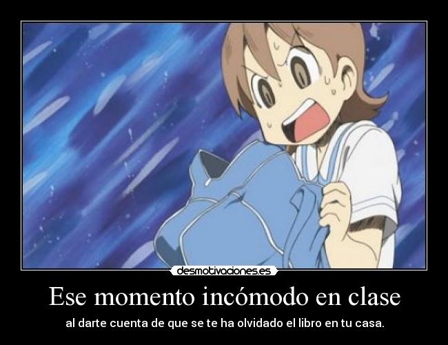 Ese momento incómodo en clase -