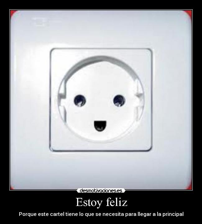 Estoy feliz - Porque este cartel tiene lo que se necesita para llegar a la principal