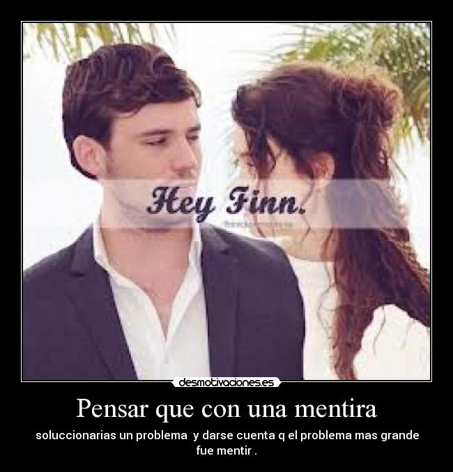 carteles mentira pensar desmotivaciones