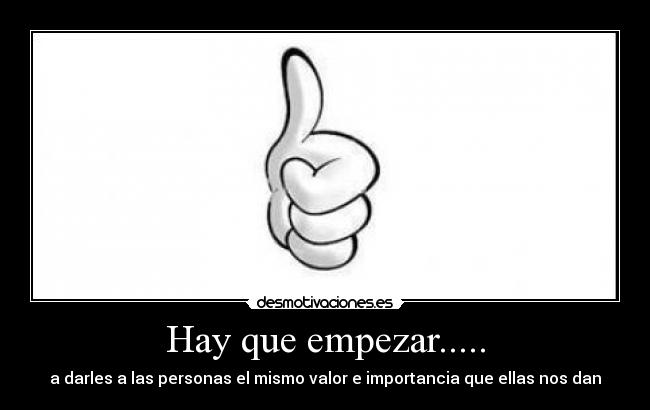 Hay que empezar..... -