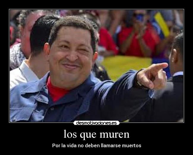 los que muren - Por la vida no deben llamarse muertos