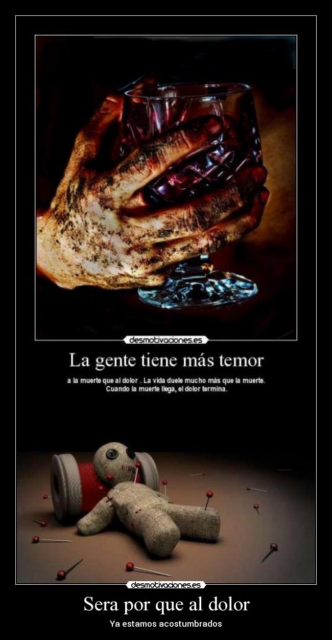 carteles dolor sdvg desmotivaciones