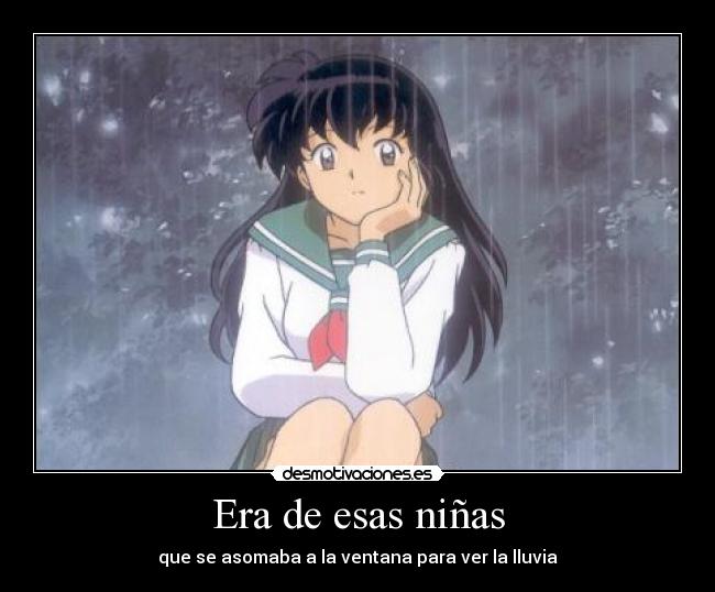 Era de esas niñas -