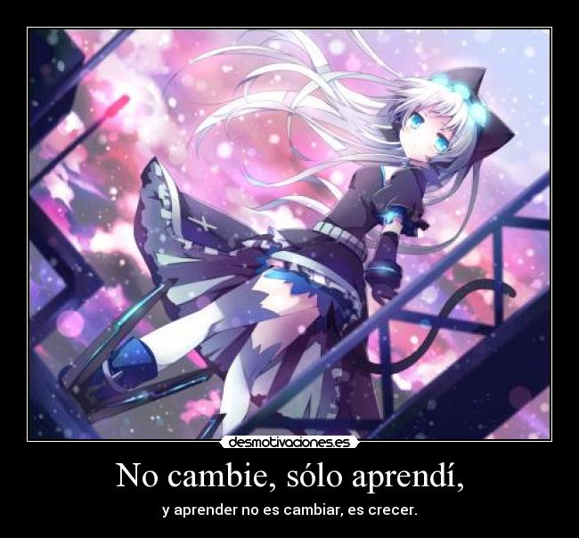 carteles otaku anime cambiar crecer desmotivaciones