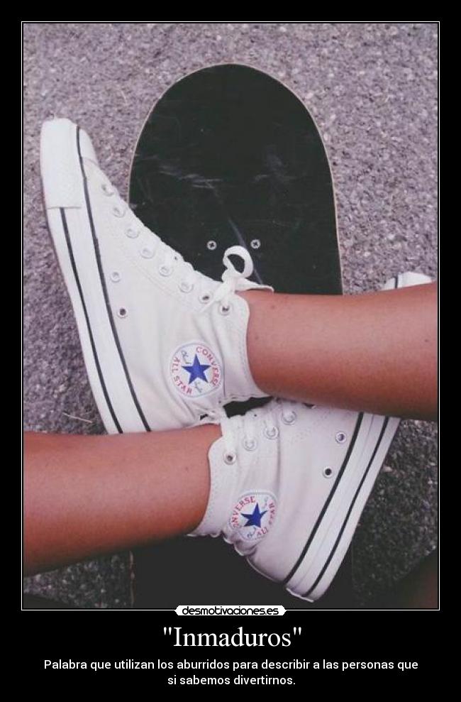 Inmaduros -