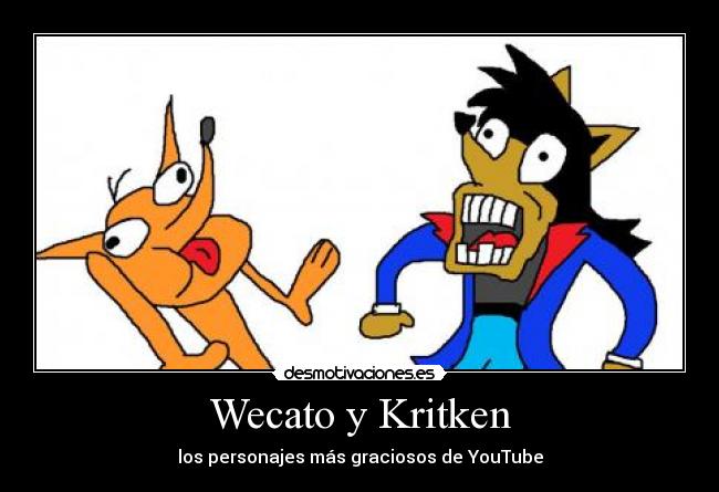 Wecato y Kritken - los personajes más graciosos de YouTube