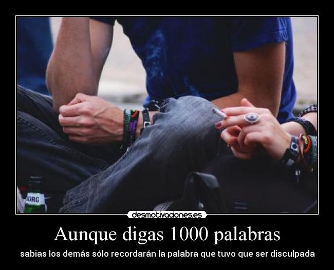 Aunque digas 1000 palabras - 