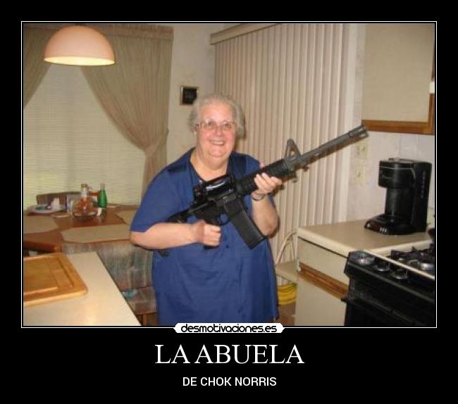 LA ABUELA - DE CHOK NORRIS