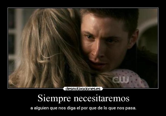 Siempre necesitaremos -