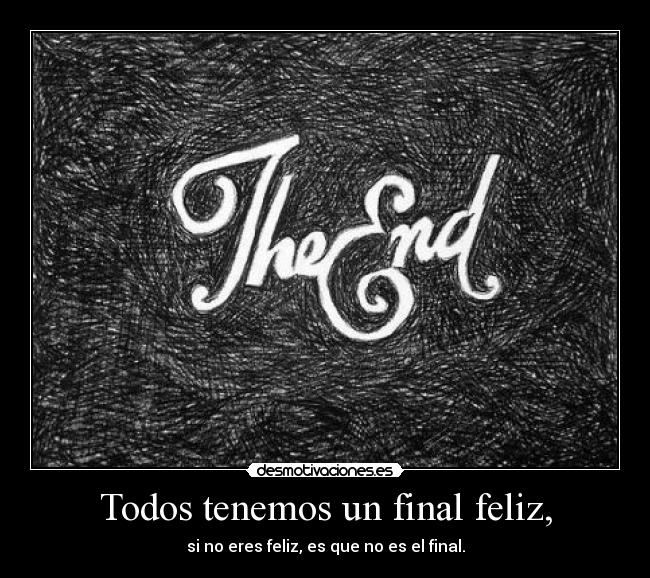 carteles truestorylove resubido withlove aquetecomo end behappyandsmile desmotivaciones