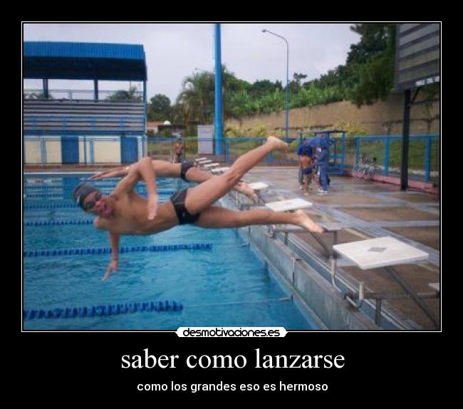 saber como lanzarse -
