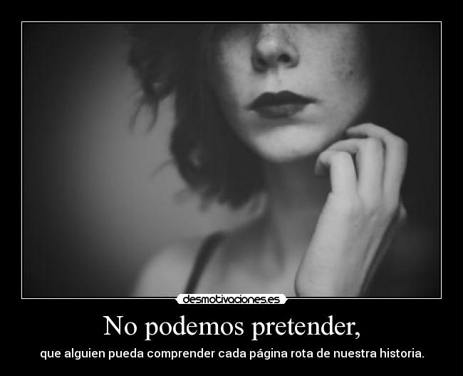 No podemos pretender, - 