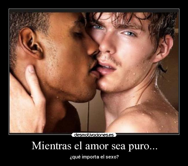 Mientras el amor sea puro... - 