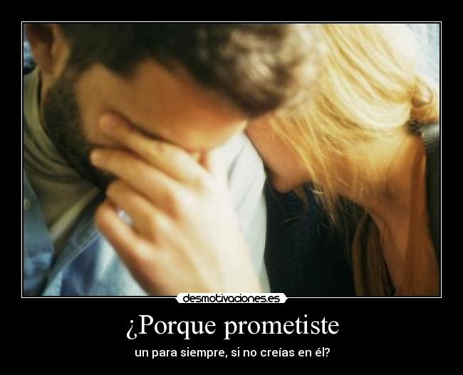 ¿Porque prometiste - 