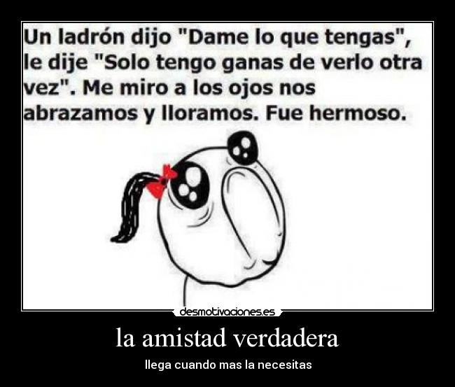 la amistad verdadera -
