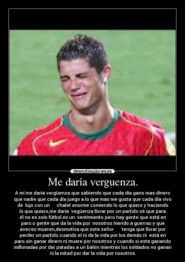 Me daría verguenza. - 