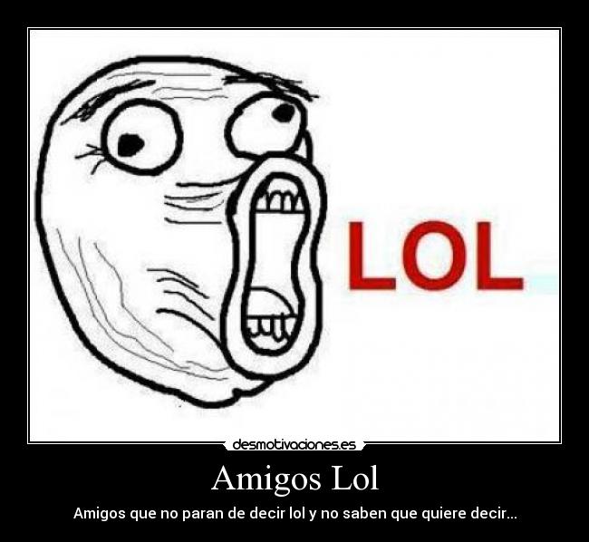 Amigos Lol -
