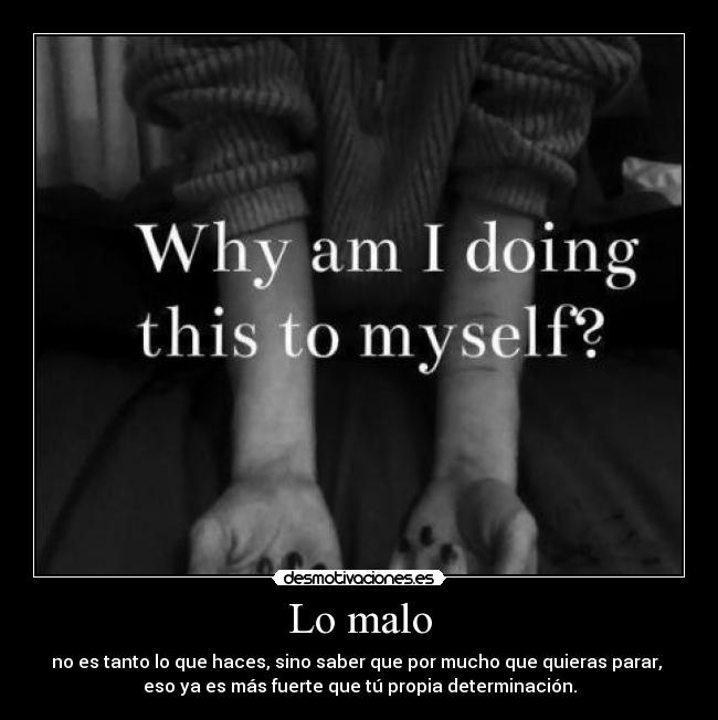 Lo malo -