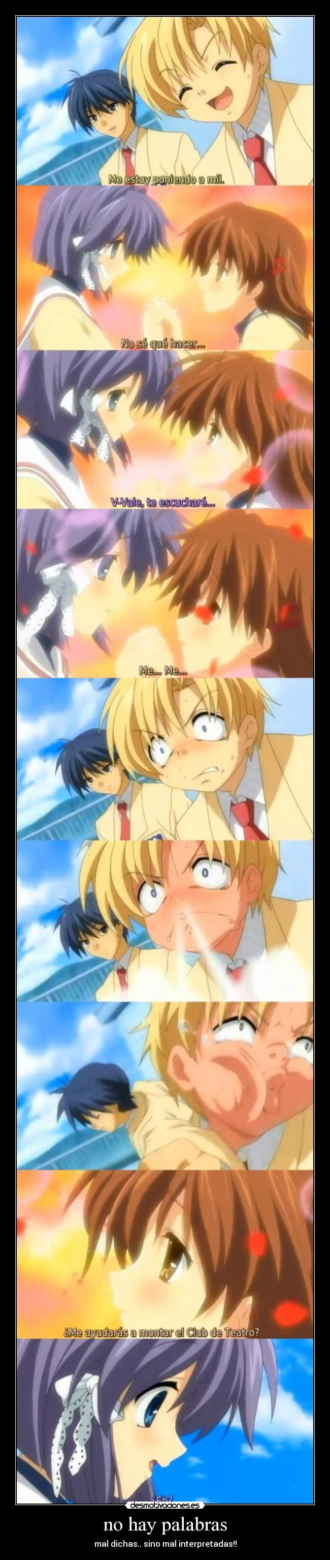 no hay palabras - mal dichas.. sino mal interpretadas!!