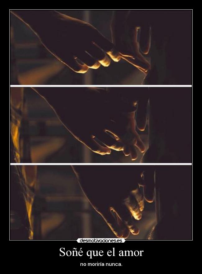 Soñé que el amor -