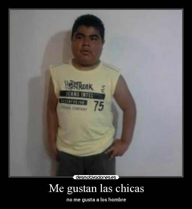 Me gustan las chicas - no me gusta a los hombre