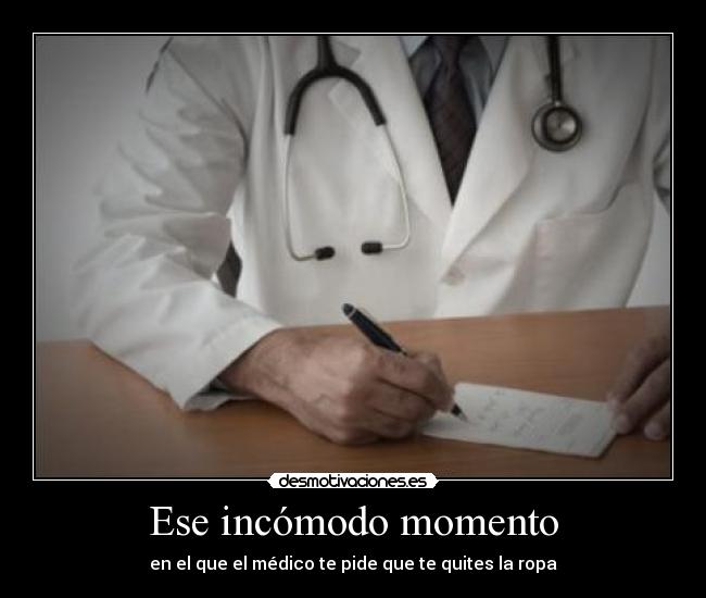 Ese incómodo momento - en el que el médico te pide que te quites la ropa