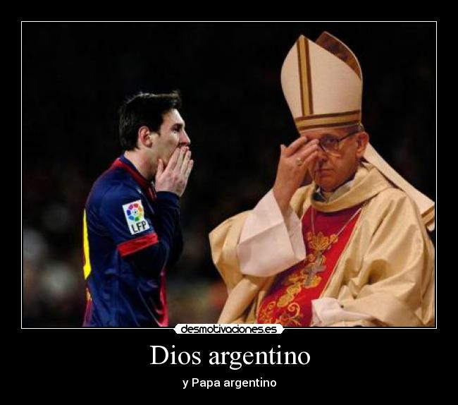 carteles dios dioses argentinos desmotivaciones