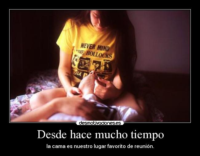 Desde hace mucho tiempo - la cama es nuestro lugar favorito de reunión.