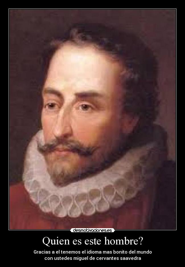 Quien es este hombre? -