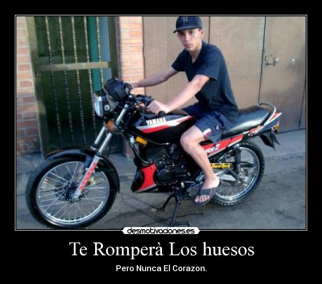 Te Romperà Los huesos - 