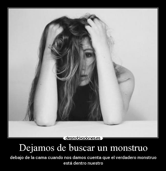Dejamos de buscar un monstruo -