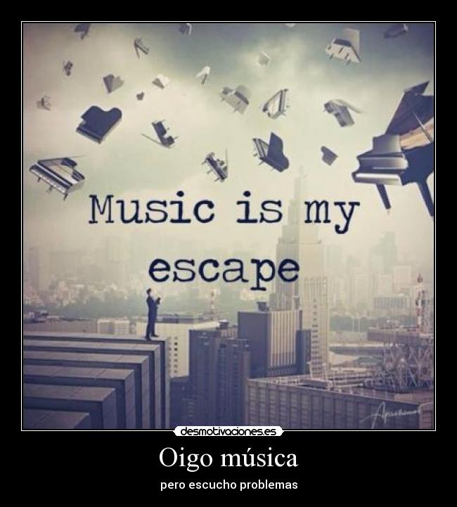Oigo música - pero escucho problemas