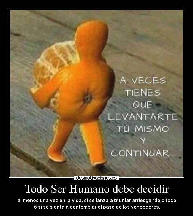 Todo Ser Humano debe decidir - 