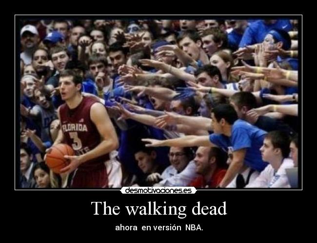 carteles the walking dead version nba desmotivaciones