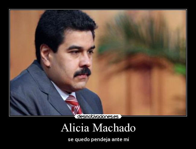 alicia machado desmotivaciones nicolasmaduro9801 alicia machado desmotivaciones